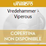 Vredehammer - Viperous cd