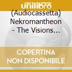 (Audiocassetta) Nekromantheon - The Visions Of Trismegistos cd