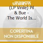 (LP Vinile) Pil & Bue - The World Is A Rabbit Hole vinile