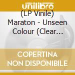 (LP Vinile) Maraton - Unseen Colour (Clear Vinyl) lp vinile