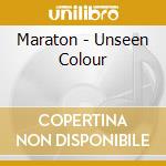 Maraton - Unseen Colour cd musicale