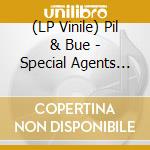(LP Vinile) Pil & Bue - Special Agents (Splatter Vinyl) vinile