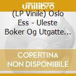 (LP Vinile) Oslo Ess - Uleste Boker Og Utgatte Sko (Blue Vinyl Lp) vinile