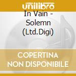 In Vain - Solemn (Ltd.Digi) cd musicale