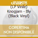 (LP Vinile) Knogjarn - Bly (Black Vinyl) vinile