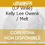 (LP Vinile) Kelly Lee Owens / Melt vinile