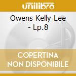 Owens Kelly Lee - Lp.8 cd musicale