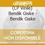 (LP Vinile) Bendik Giske - Bendik Giske lp vinile