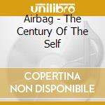 Airbag - The Century Of The Self cd