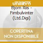 Bjorn Riis - Fimbulvinter (Ltd.Digi) cd