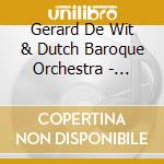 Gerard De Wit & Dutch Baroque Orchestra - Zingt Den Heer Een Nieuw Lied! cd