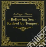 In Lingua Mortua - Bellowing Sea Racked By... cd