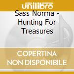 Sass Norma - Hunting For Treasures cd