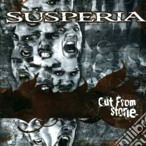Susperia - Cut From Stone cd musicale di SUSPERIA