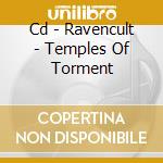 Cd - Ravencult - Temples Of Torment cd