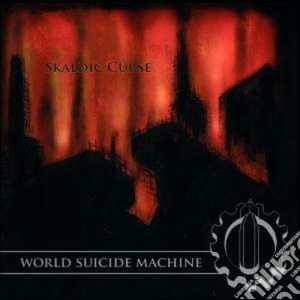 Skaldic Curse - World Suicide Machine cd musicale di Curse Skaldic