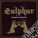 Sulphur - Thorns In Existence cd