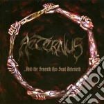 Aeternus - And The Seventh His Soul Detesteth (2 Cd) cd
