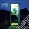 Plenty - It Could Be Home cd