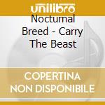 Nocturnal Breed - Carry The Beast cd