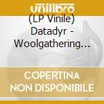 (LP Vinile) Datadyr - Woolgathering (Red Vinyl) vinile