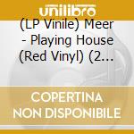 (LP Vinile) Meer - Playing House (Red Vinyl) (2 Lp) vinile