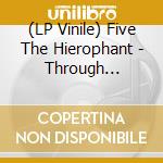 (LP Vinile) Five The Hierophant - Through Aureate Void vinile