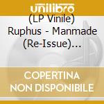 (LP Vinile) Ruphus - Manmade (Re-Issue) (White Vinyl) vinile