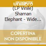 (LP Vinile) Shaman Elephant - Wide Awake But Still Asleep (Orange Vinyl) vinile