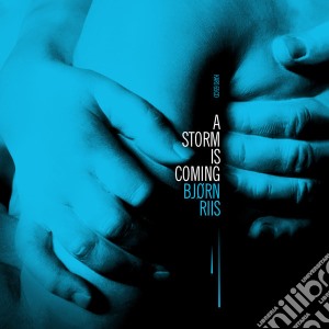 Bjorn Riis - A Storm Is Coming (Limited Digisleeve) cd musicale di Bjorn Riis