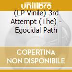 (LP Vinile) 3rd Attempt (The) - Egocidal Path vinile