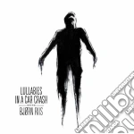 (LP VINILE) Lullabies in a car crash cd