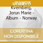 Kvernberg, Jorun Marie - Album - Norway cd musicale di Kvernberg, Jorun Marie