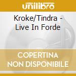 Kroke/Tindra - Live In Forde cd