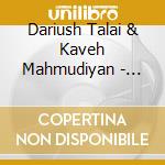 Dariush Talai & Kaveh Mahmudiyan - Chakavak cd musicale di Dariush Talai & Kaveh Mahmudiyan