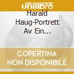 Harald Haug-Portrett Av Ein Bygdemusikar-Digi- cd