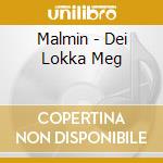 Malmin - Dei Lokka Meg cd