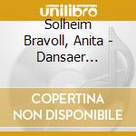 Solheim Bravoll, Anita - Dansaer Himmaete cd