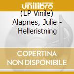 (LP Vinile) Alapnes, Julie - Helleristning vinile