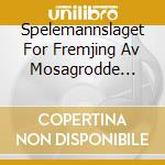 Spelemannslaget For Fremjing Av Mosagrodde Lattar / Various cd