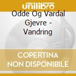 Odde Og Vardal Gjevre - Vandring cd