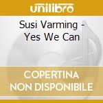 Susi Varming - Yes We Can cd