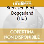 Bredesen Bent - Doggerland (Hol) cd