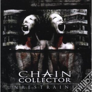 Chain Collector - Unrestrained cd musicale di Collector Chain