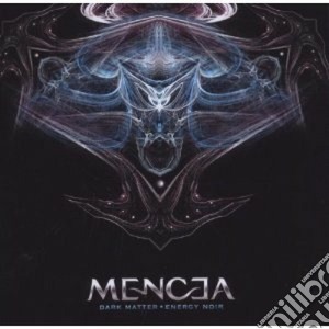 Mencea - Dark Matter, Energy Noir (Cd+Dvd) cd musicale di MENCEA