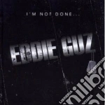Eddie Guz - I'm Not Done cd