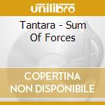 Tantara - Sum Of Forces