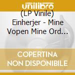 (LP Vinile) Einherjer - Mine Vopen Mine Ord (7') vinile