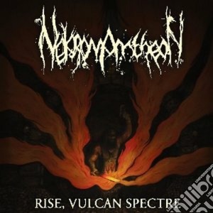 Nekromantheon - Rise, Vulcan Spectre cd musicale di Nekromantheon