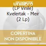 (LP Vinile) Kvelertak - Meir (2 Lp) vinile